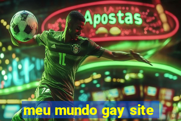 meu mundo gay site